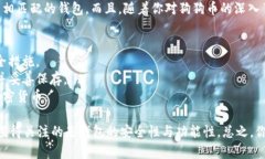 狗狗币（Dogecoin）钱包的大小是一个相对的话题，